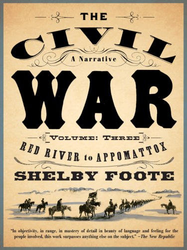 The Civil War: A Narrative, Volume 3