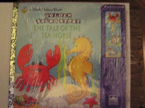 The Tale Of the Seahorse (Little Golden Sound Story Books)