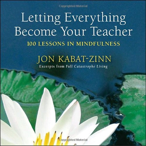 Letting Everything Become Your Teacher