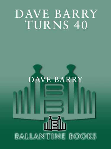 Dave Barry Turns Forty