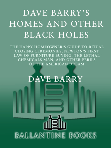 Dave Barry's Homes and Other Black Holes