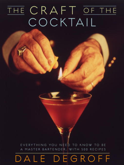 The Craft of the Cocktail