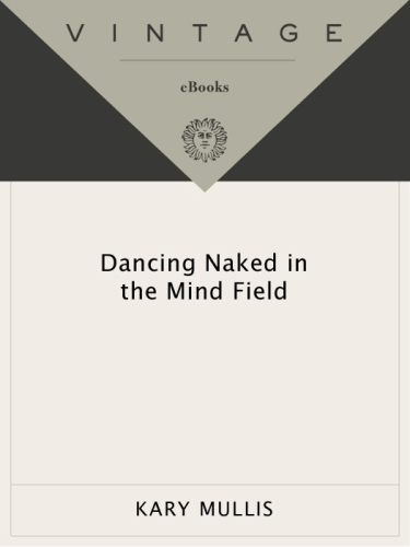 Dancing Naked in the Mind Field