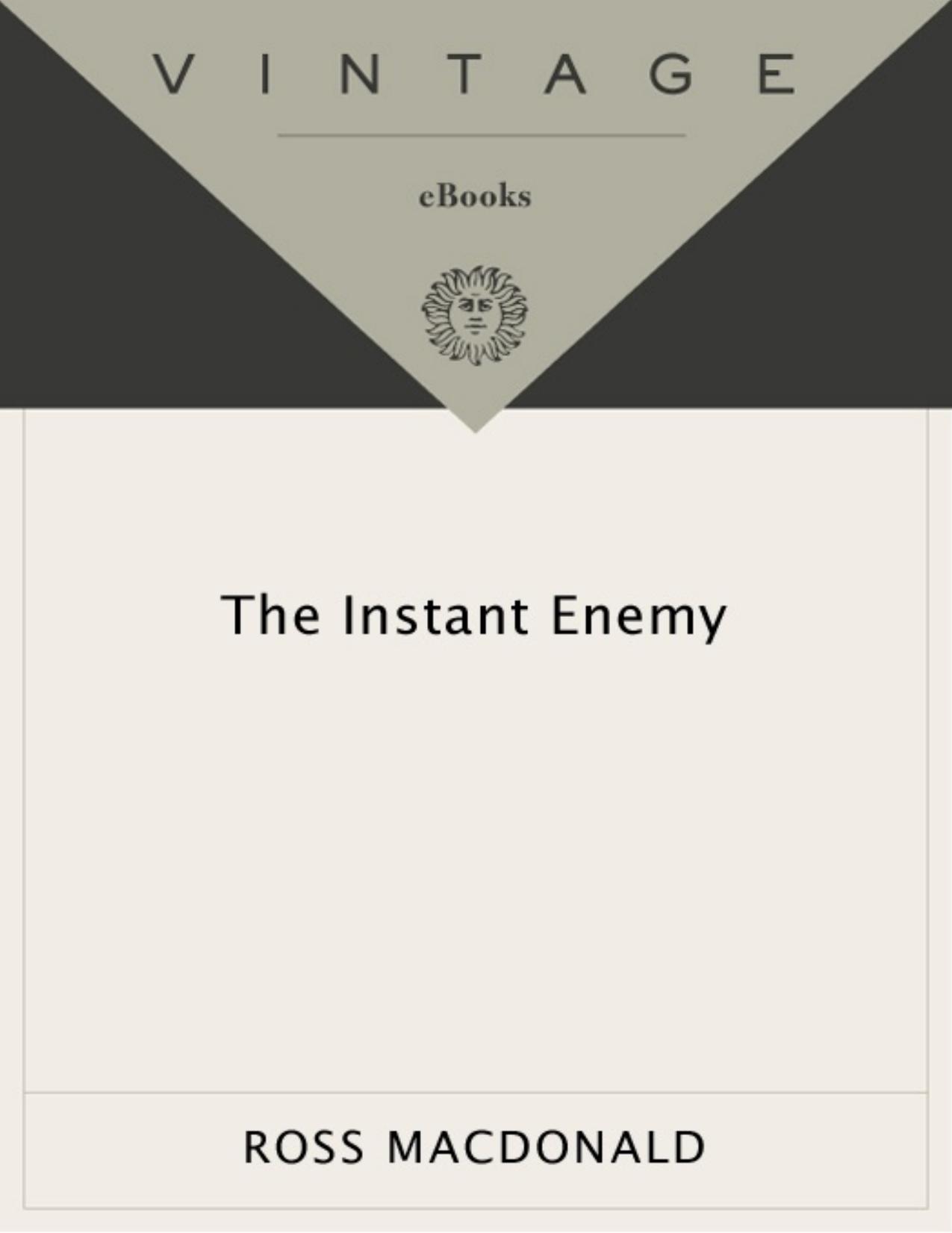 The Instant Enemy