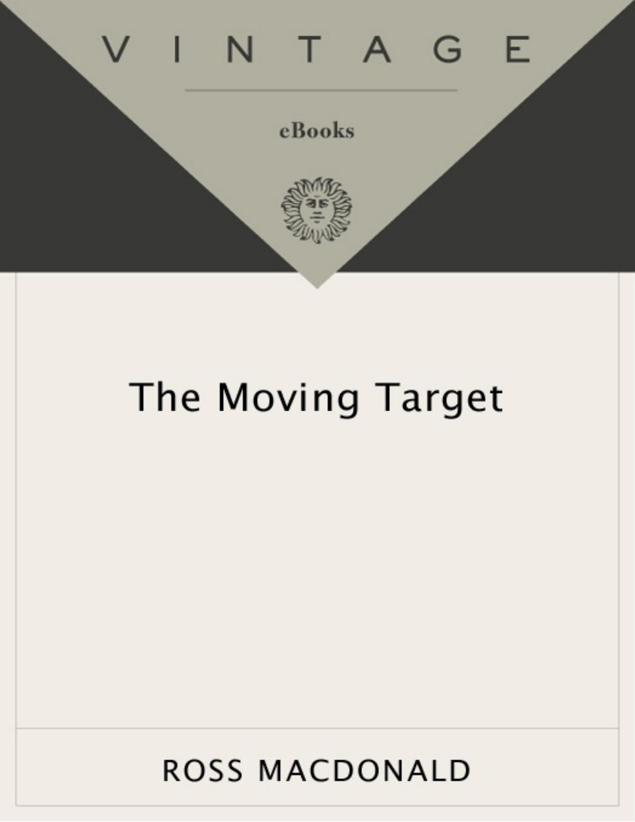 The Moving Target