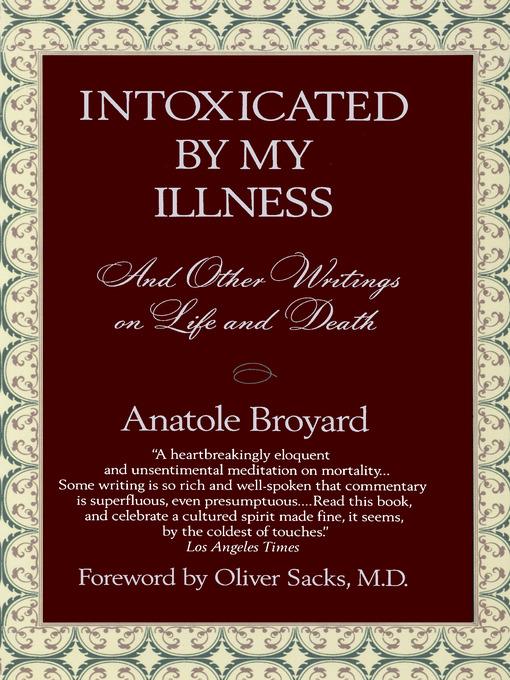 Intoxicated by My Illness