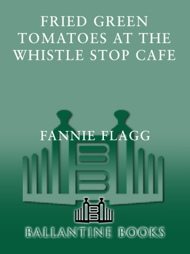 Fried Green Tomatoes at the Whistle Stop Cafe