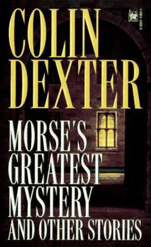 Morse's Greatest Mystery and Other Stories