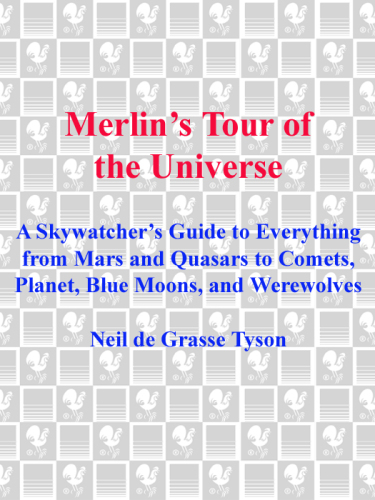 Merlin's Tour of the Universe