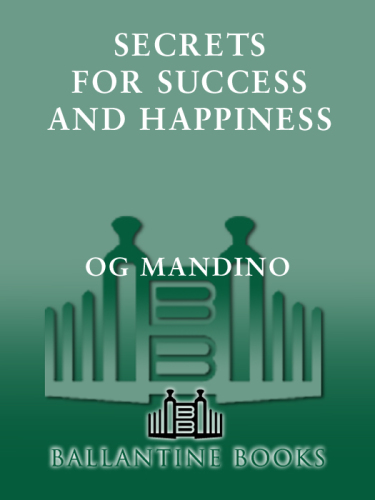 Secrets for Success and Happiness