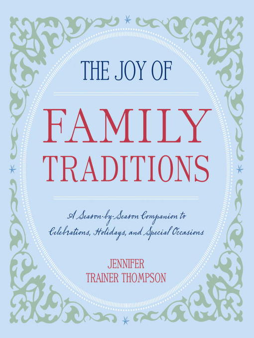 The Joy of Family Traditions