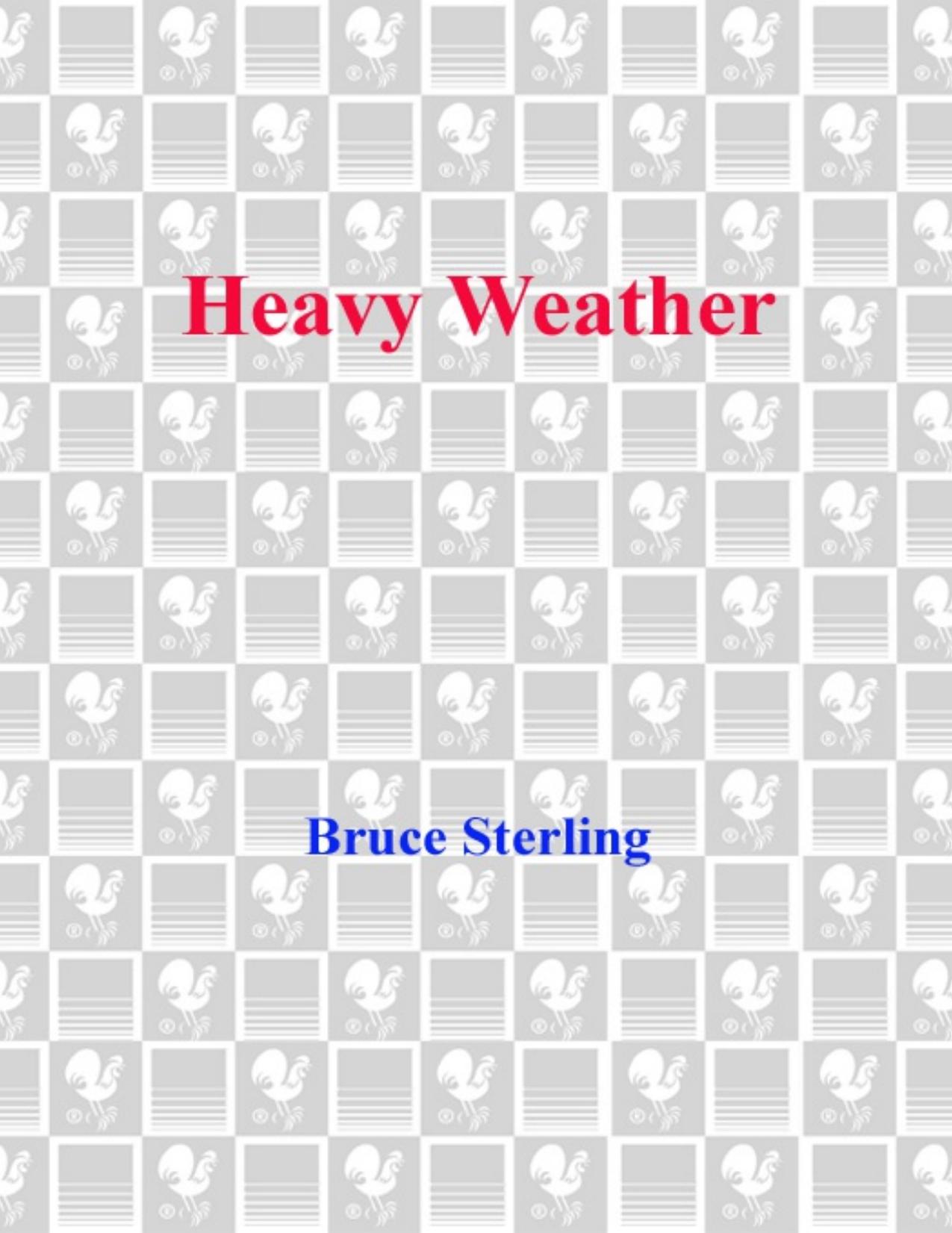 Heavy Weather