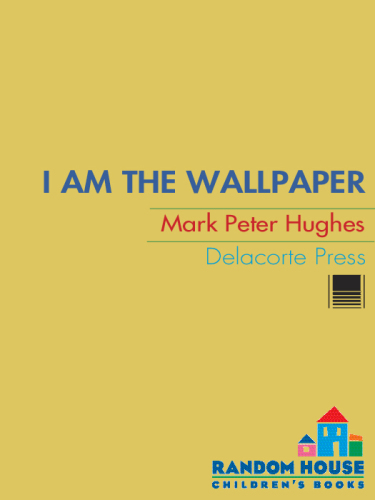 I Am the Wallpaper