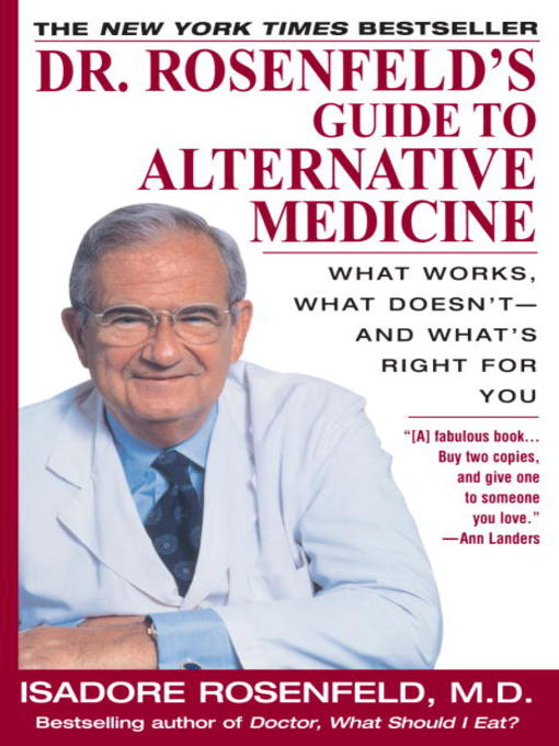 Dr. Rosenfeld's Guide to Alternative Medicine