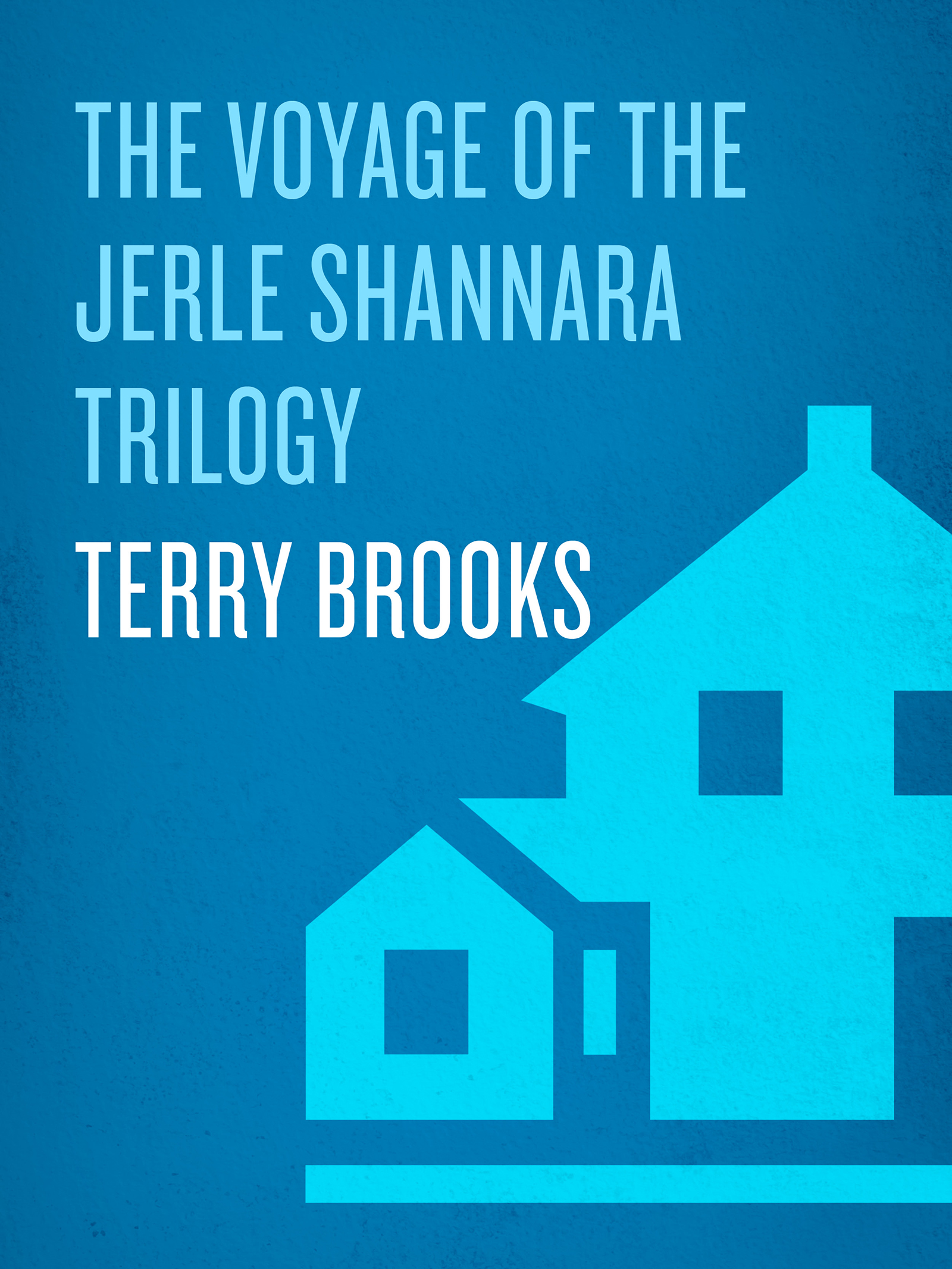 The Voyage of the Jerle Shannara Trilogy