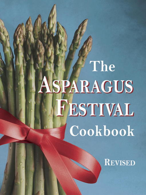 The Asparagus Festival Cookbook