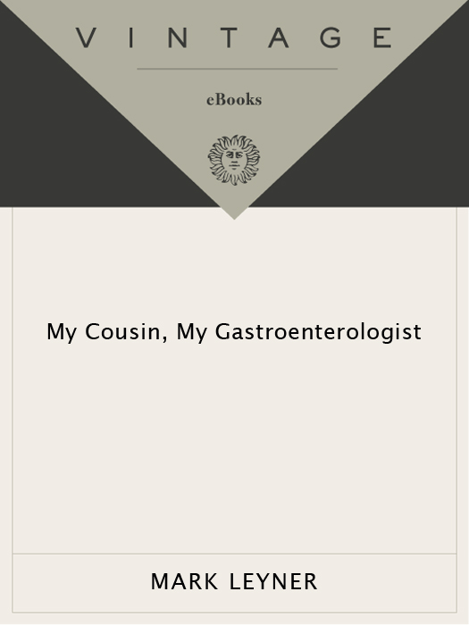 My Cousin, My Gastroenterologist