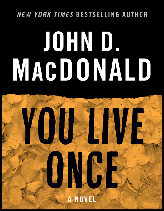 You Live Once