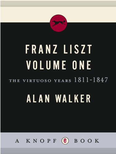 Franz Liszt, Volume 1