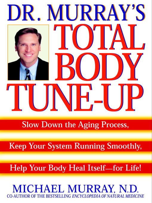 Doctor Murray's Total Body Tune-Up