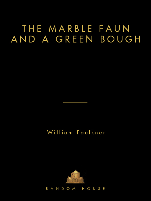 The Marble Faun and A Green Bough