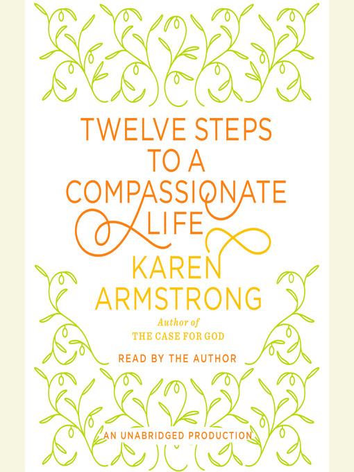 Twelve Steps to a Compassionate Life