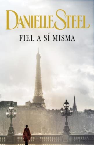 Fiel a si misma (Narrativa femenina) (Spanish Edition)