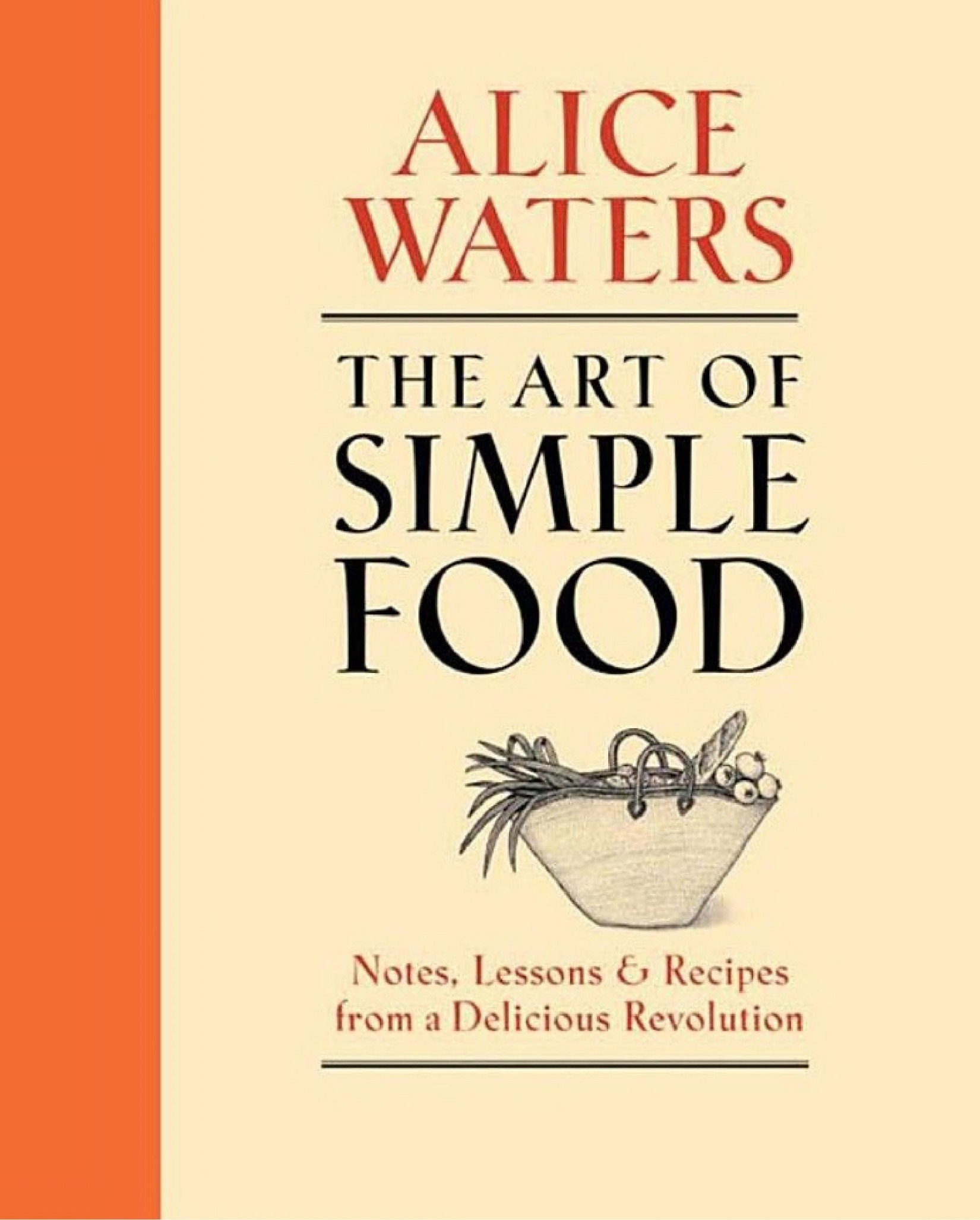 The Art of Simple Food