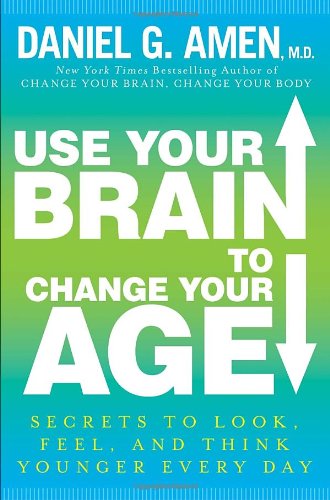 Use Your Brain to Change Your Age