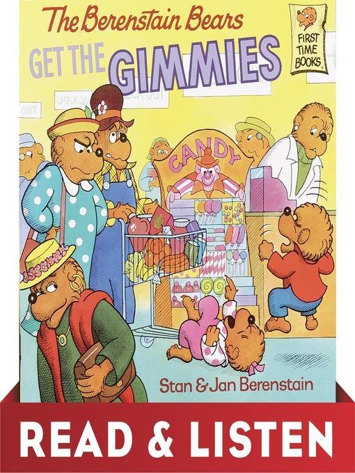 The Berenstain Bears Get the Gimmies