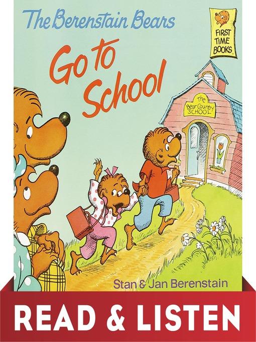 The Berenstain Bears Go to School