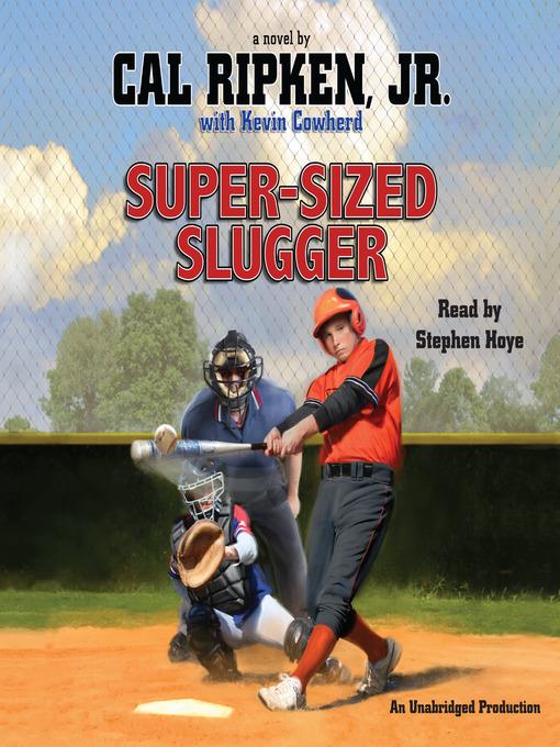 Super-sized Slugger