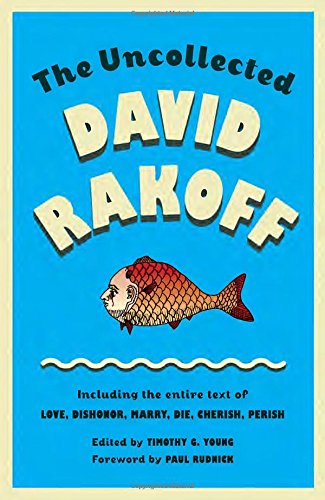 The Uncollected David Rakoff