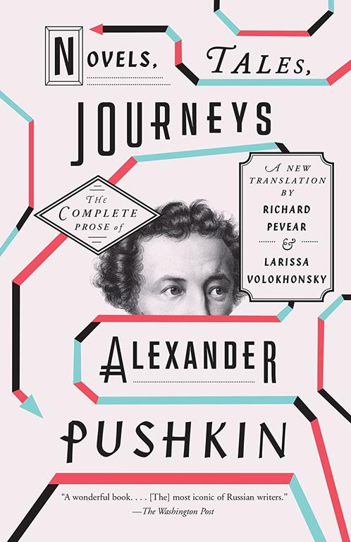 Novels, Tales, Journeys: The Complete Prose of Alexander Pushkin (Vintage Classics)