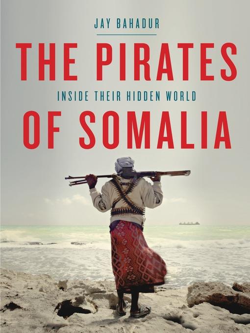 The Pirates of Somalia