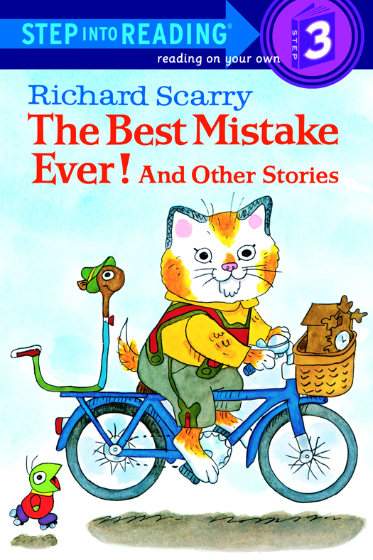 Richard Scarry's the Best Mistake Ever! and Other Stories