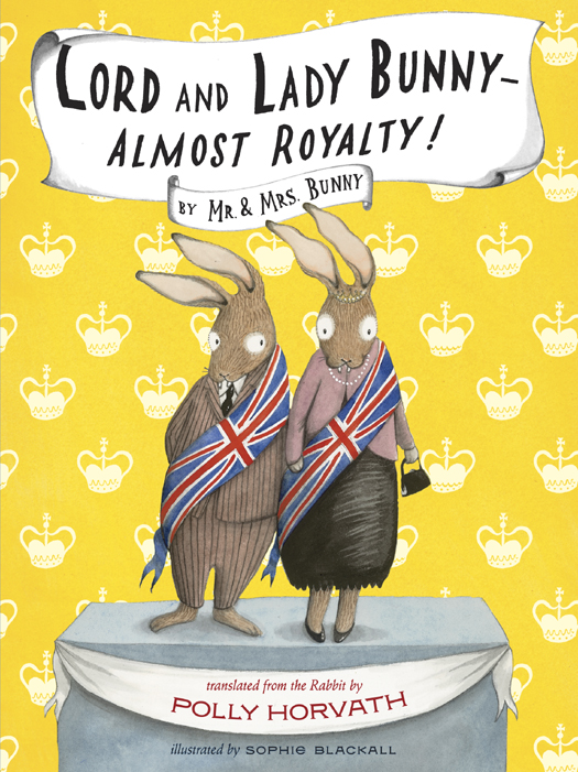 Lord and Lady Bunny - Almost Royalty!