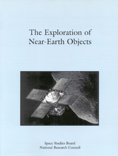 The Exploration Of Near Earth Objects