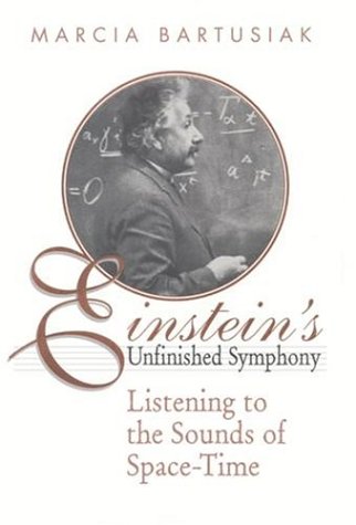 Einstein's Unfinished Symphony