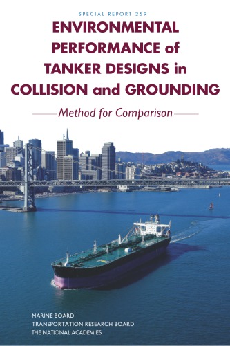 Environmental Performance of Tanker Designs in Collision and Grounding