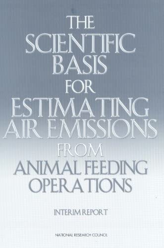 The Scientific Basis for Estimating Air Emissions from Animal Feeding Operations: Interim Report