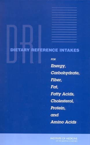 Dietary Reference Intakes for Energy, Carbohydrate, Fiber, Fat, Fatty Acids, Cholesterol, Protein, and Amino Acids