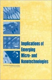 Implications of Emerging Micro- And Nanotechnologies