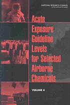 Acute Exposure Guideline Levels for Selected Airborne Chemicals