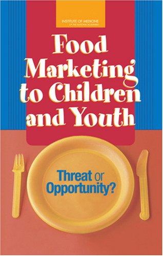 Food Marketing to Children and Youth