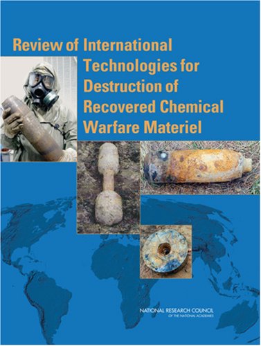 Review of International Technologies for Destruction of Recovered Chemical Warfare Materiel