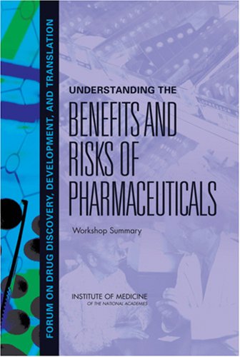 Understanding the Benefits and Risks of Pharmaceuticals