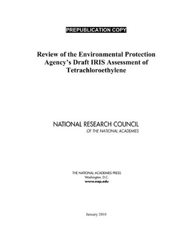 Review of the Environmental Protection Agency's Draft Iris Assessment of Tetrachloroethylene