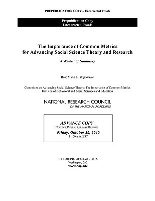 The Importance of Common Metrics for Advancing Social Science Theory and Research