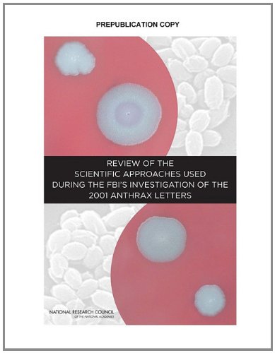 Review of the Scientific Approaches Used During the Fbi's Investigation of the 2001 Anthrax Letters